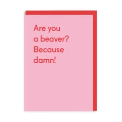 Ohh Deer Are You A Beaver Greeting Card