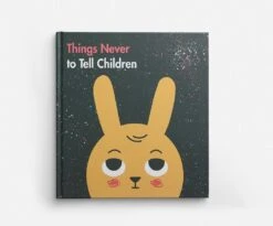 The School Of Life 'Things Never To Tell Children' Book